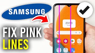 How To Fix Pink Lines On Samsung Phone Screen - Full Guide