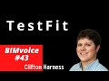 BIMvoice#43🎙️TestFit with Clifton Harness