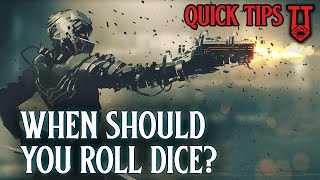 Rolling Dice: When Should You? (Quick Tips)