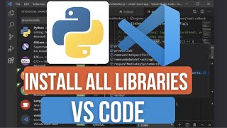 How to Install All Python Libraries in VS Code Using requirements.txt | Quick installation Guide