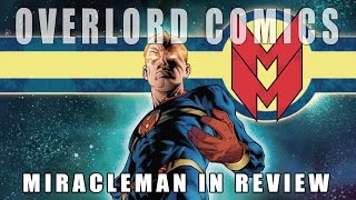 The entire Miracleman series in review