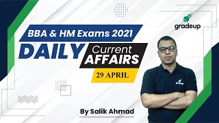 Daily Current Affairs | 29th April 2021 | BBA & HM Exams 2021 | Salik Ahmad | Gradeup