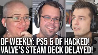 DF Direct Weekly #37: Digital Foundry Hacked! PS5 Hacked Twice! Steam Deck Delayed!