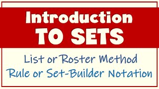 INTRODUCTION TO SETS | Roster or List Method | Rule or Set builder Notation [Grade 7] | Ms Rosette