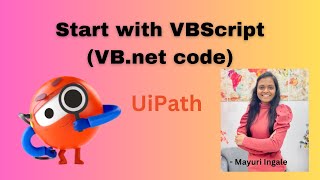 Start with VBScript | VBScript in UiPath | VB.net | dotnet code | VBScript | Technical Mayuri