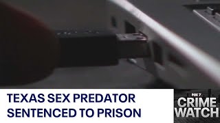 Texas sexual predator receives 25 years in prison | FOX 7 Austin