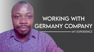 Working with German Company II MY EXPERIENCE