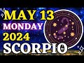 Scorpio ♏ 🎊𝐈𝐧 𝐓𝐡𝐞 𝐅𝐥𝐨𝐰 𝐎𝐟 𝐇𝐮𝐠𝐞 𝐀𝐛𝐮𝐧𝐝𝐚𝐧𝐜𝐞🌞 Horoscope For Today May 13, 2024 | Tarot