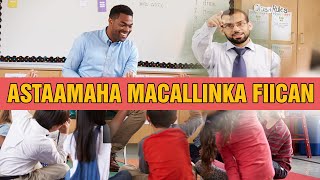 ASTAAMAHA MACALLINKA FIICAN | 3 ASTAAMOOD OO MUHIIMA.