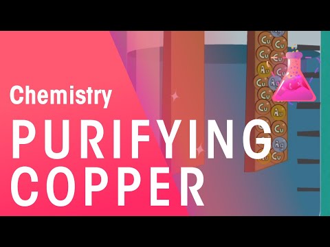 Purifying copper | Chemistry for All | The Fuse School Purifying copper | Chemistry for All | The Fuse School