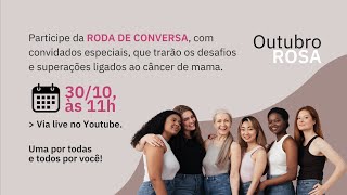 Outubro Rosa | Roda de conversar