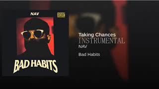 NAV - Taking Chances Instrumental