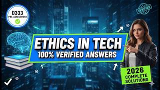 D333 Pre-Assessment Ethics in Technology Complete Solutions 2026 | 100% Verified Answers