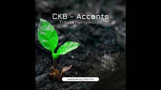 Ckb - Accents (Clarkent Remix)