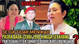 KISAH NYATA..!!! SETIA TIDAK MENIKAH PASKA BADAI CERAI 1998 HINGGA SEKARANG,PANTASKAH JAD IBU NEGARA