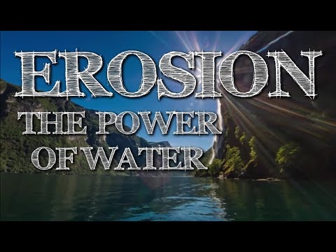 How does the water cause erosion?