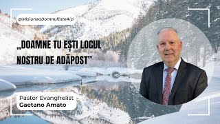 Gaetano Amato | Doamne tu ești locul nostru de adăpost