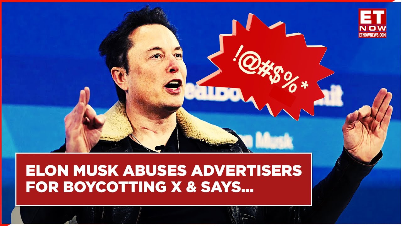 Elon Musk Curses Out Advertisers Who Pulled Out Ads From X: Here's Why ...