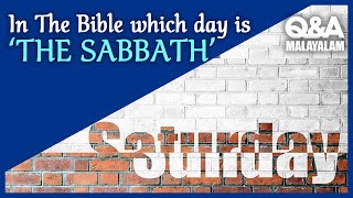 In The Bible which day is The Sabbath? Q\u0026A (Malayalam)