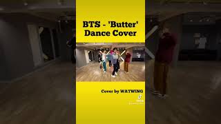 BTS - 'Butter' Dance Cover by WATWING🧈🧈　#WATWING #BTS #bts_butter #butter #Dance #shorts