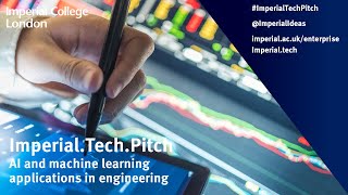 Imperial.Tech.Pitch: Innovations in engineering with AI and machine learning