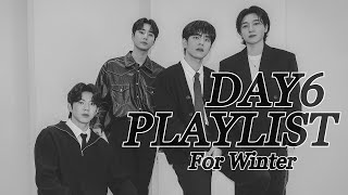 [𝙋𝙡𝙖𝙮𝙡𝙞𝙨𝙩] 춥고 쓸쓸한 어느 눈 내리는 겨울날, 그리고 데이식스｜DAY6 겨울용❄️ 플레이리스트