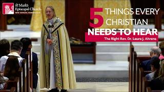 05.16.26 "Five Things You Need to Know" | The Right Rev. Dr. Laura J. Ahrens