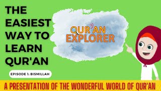 Quran Explorer- Episode 1: Bismillah- Easiest Way to Learn Quran for Kids and Beginners