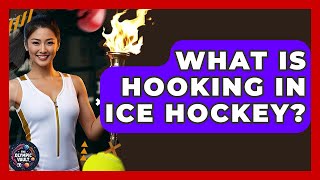 What Is Hooking In Ice Hockey? - The Olympic Vault