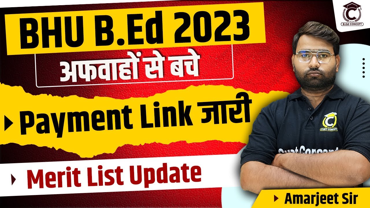 BHU B.Ed Merit List 2023 | BHU PG B.Ed Payment Link जारी | BHU B.Ed ...