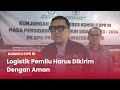 TVR 120 - Komisi II DPR RI : Logistik Pemilu Harus Dikirim Dengan Aman