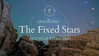 Grounding the Fixed Stars into your Astrology with Gemini Brett * Part 1