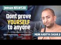 #Don't Prove Yourself to anyone | muni aaditya sagar ji | niti-538 | motivation ||