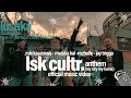 Lsk Cultr Anthem (My City My Home) Official Music Video