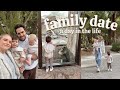 a day in our life | FAMILY DATE