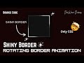 Easy Explanation Css Rotating Border Animation With Glowing Effect | #css #webdevelopment #htmlcss