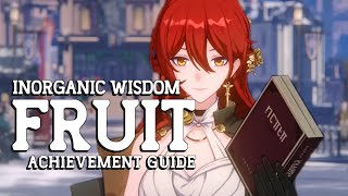 Inorgarnic Wisdom Fruit (Achievement Guide) - HSR