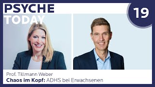 Chaos im Kopf: ADHS bei Erwachsenen | PsycheToday Ep. 19