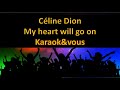 Karaoké Céline Dion - My heart will go on