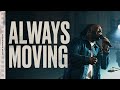 Always Moving | Crossroads Music Live