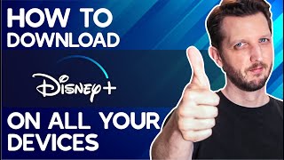 How to Download The Disney Plus App on All Your Devices in 2024