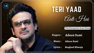 Teri Yaad Aati Hai (Lyrics) - Adnan Sami | Kisi Din | 90's Hindi Hit Love Romantic Songs