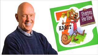 Sharpen the Saw -  Stephen Covey