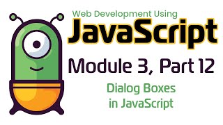 JavaScript (Fall 2024) Module 3-12: Dialog Boxes in JavaScript