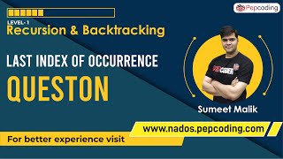 Last Index of Occurrence - Question | Recursion | Data Structures and Algorithms in JAVA