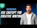How To Use ChatGPT For Creative Writing [2026 Full Guide]