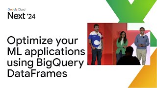 Optimize your machine learning applications using BigQuery DataFrames