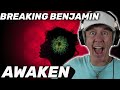 Therapist Reacts to Breaking Benjamin - Awaken (FIRST REACTION!)
