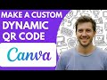 How to Make a Custom Dynamic Qr Code for Canva Full 2026 Guide