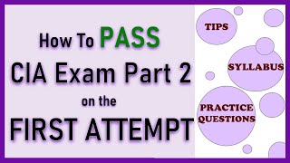 How to Pass CIA Exam Part 2 on the First Attempt! // Practice Questions, Study Tips,  & Syllabus!